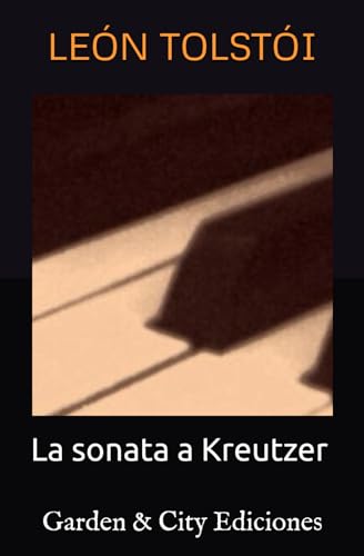 La Sonata a Kreutzer (traducido y anotado) von Independently published