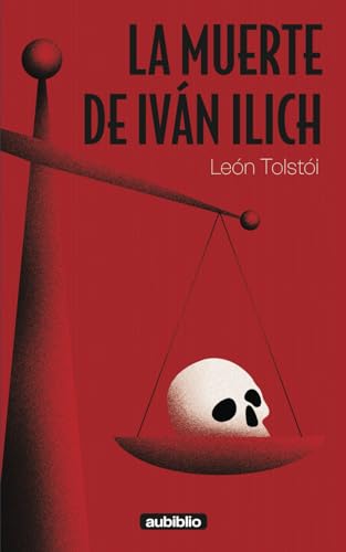 La muerte de Iván Ilich von Independently published