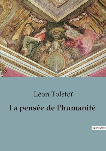 La pensée de l'humanité von Culturea