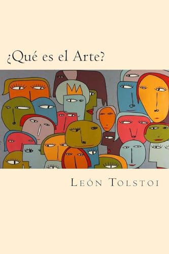 ¿Que es el Arte? von CREATESPACE