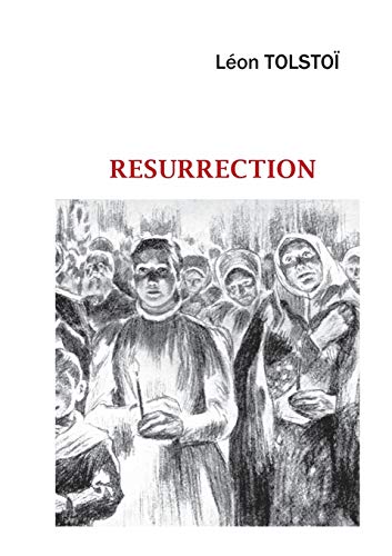 RESURRECTION (LEON TOLSTOI)