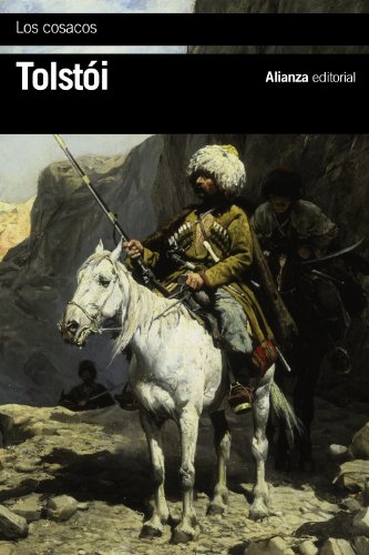 Los cosacos (El libro de bolsillo - Bibliotecas de autor - Biblioteca Tolstoi) von Alianza Editorial