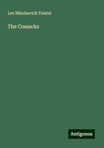 The Cossacks von Antigonos Verlag
