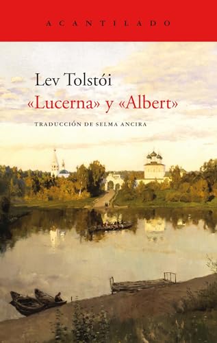 "Lucerna" y "Albert" (Cuadernos del Alcantilado, Band 119)