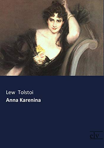 Anna Karenina von Europischer Literaturvlg