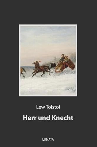 Herr und Knecht: Novelle