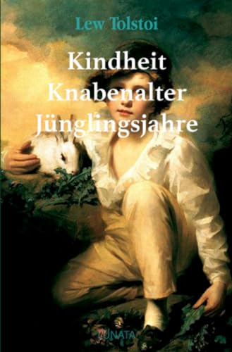 Kindheit, Knabenalter, Jünglingsjahre Kindheit, Knabenalter, Jünglingsjahre von epubli