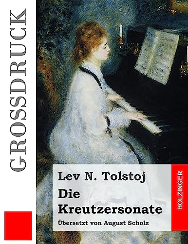 Die Kreutzersonate (Großdruck)