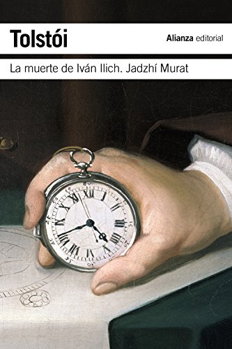 La muerte de Ivan Ilich ; Hadyi Murad (El libro de bolsillo - Bibliotecas de autor - Biblioteca Tolstoi) von Alianza