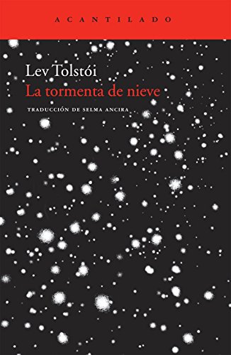 La tormenta de nieve (Cuadernos del Acantilado, Band 41)