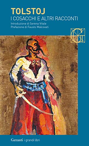 I cosacchi e altri racconti (I grandi libri) von I GRANDI LIBRI