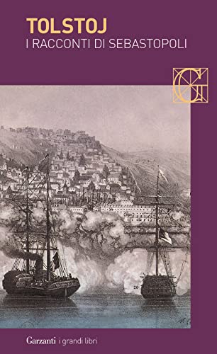 I racconti di Sebastopoli (I grandi libri, Band 564) von Garzanti Libri