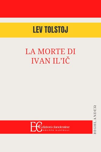 La morte di Ivan Il'ic (Highlander) von Edizioni Clandestine