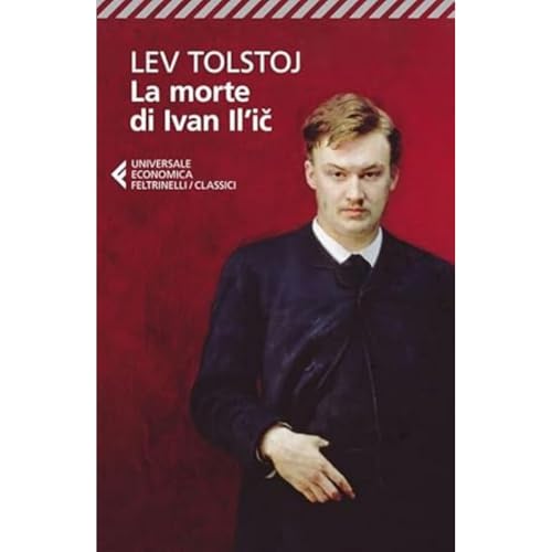 La morte di Ivan Il'ic (Universale economica. I classici, Band 81)