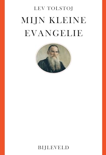 Mijn kleine evangelie: Korte uiteenzetting van de boeken der vier evangelisten von Erven J. Bijleveld
