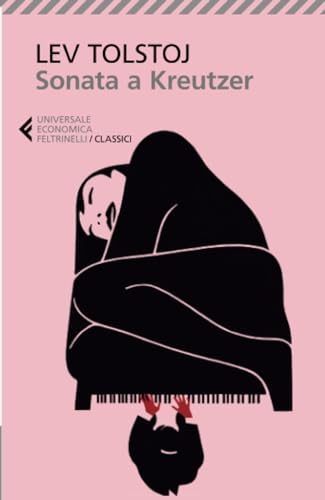 Sonata a Kreutzer (Universale economica. I classici, Band 142) von Feltrinelli