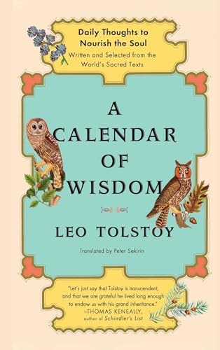 A Calendar of Wisdom: Daily Thoughts to Nourish the Soul, Written and Selected from the World's Sacred Texts A Calendar of Wisdom: Daily Thoughts to Nourish the Soul, Written and Selected from the World's Sacred Texts