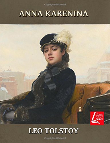 Anna Karenina - Large Print Anna Karenina - Large Print