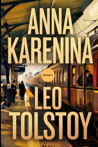 Anna Karenina: Book II: A New Translation Anna Karenina: Book II: A New Translation von Independently published