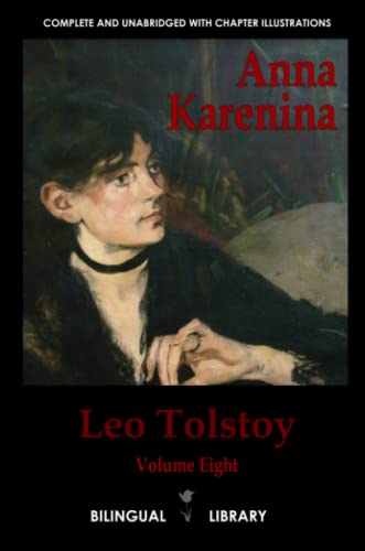 Anna Karenina: English-Russian Parallel Text Edition Volume Eight von Lulu.com
