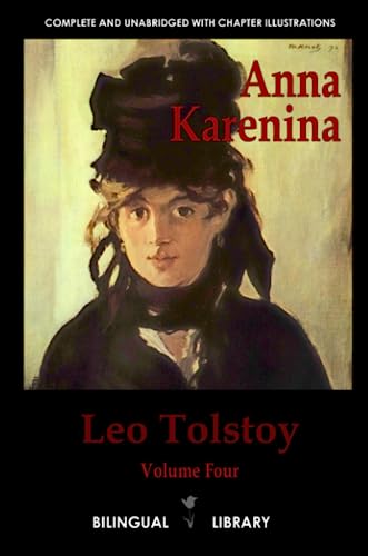 Anna Karenina: English-Russian Parallel Text Edition Volume Four Anna Karenina: English-Russian Parallel Text Edition Volume Four von Lulu.com