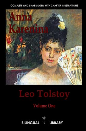 Anna Karenina: English-Russian Parallel Text Edition Volume One