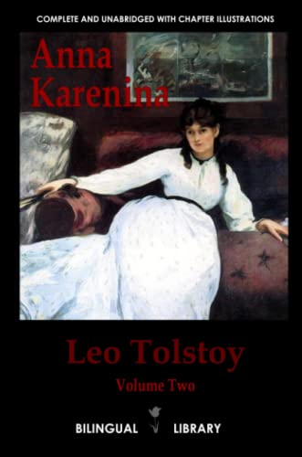 Anna Karenina: English-Russian Parallel Text Edition Volume Two Anna Karenina: English-Russian Parallel Text Edition Volume Two von Lulu.com