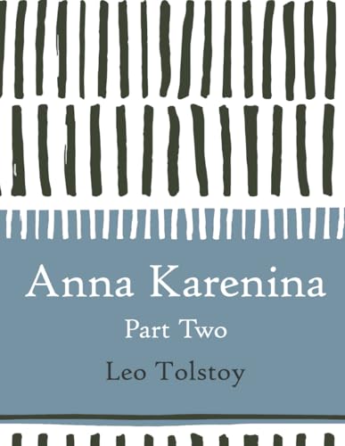 Anna Karenina: Part Two (Large Print) von Independently published