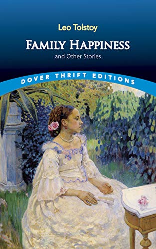 Family Happiness And Other Stories Family Happiness And Other Stories