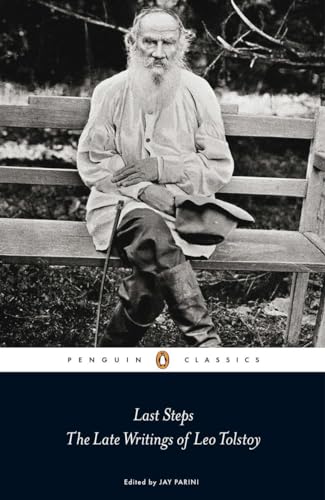 Last Steps: The Late Writings of Leo Tolstoy (Penguin Classics) von Penguin Classics