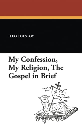 My Confession, My Religion, the Gospel in Brief