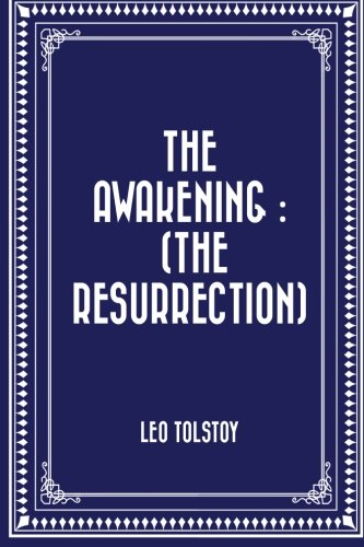 The Awakening : (The Resurrection)