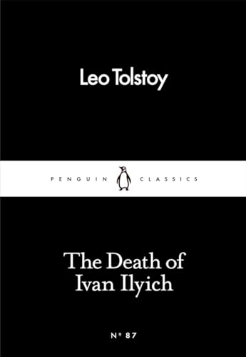 The Death of Ivan Ilyich (Penguin Little Black Classics) von Penguin Classics