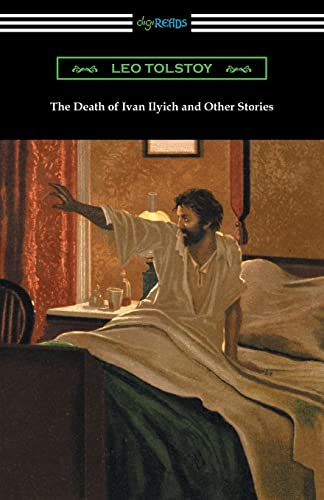 The Death of Ivan Ilyich and Other Stories von Digireads.com