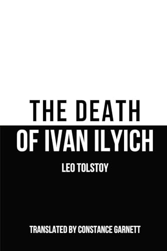 The Death of Ivan Ilyich The Death of Ivan Ilyich von Independently published
