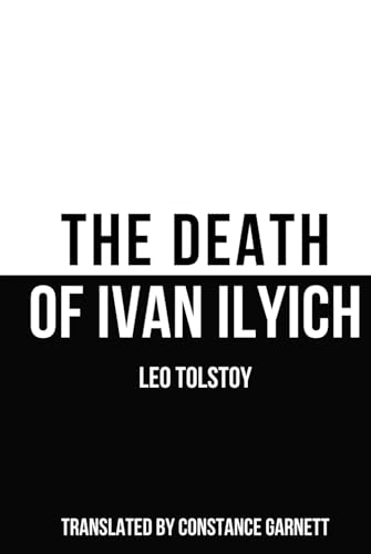 The Death of Ivan Ilyich The Death of Ivan Ilyich von Independently published