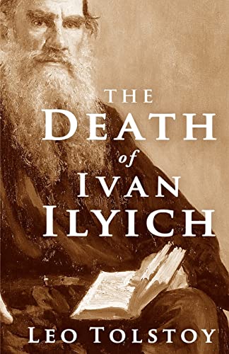 The Death of Ivan Ilyich The Death of Ivan Ilyich von CREATESPACE