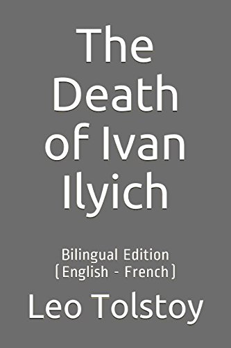 The Death of Ivan Ilyich: Bilingual Edition (English - French) von Independently published