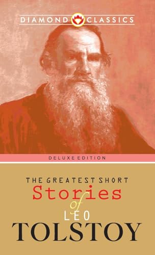 The Greatest Short Stories of Leo Tolstoy von Diamond Magazine Private Limited