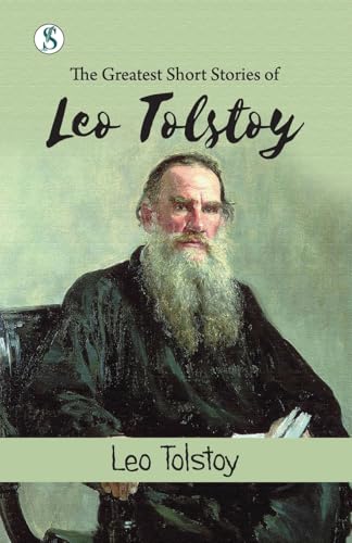 The Greatest Short Stories of Leo Tolstoy von Sonnet Books