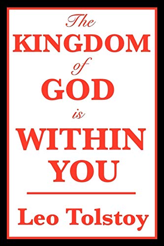 The Kingdom of God Is Within You The Kingdom of God Is Within You