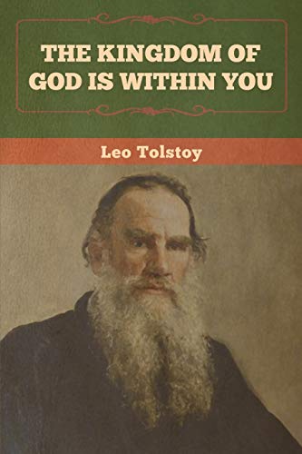 The Kingdom of God Is Within You The Kingdom of God Is Within You