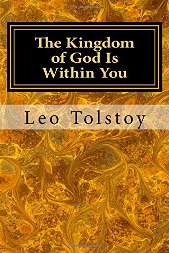 The Kingdom of God Is Within You The Kingdom of God Is Within You