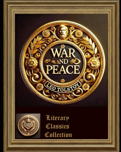 War and Peace (Literary Classics Collection) von Independently published