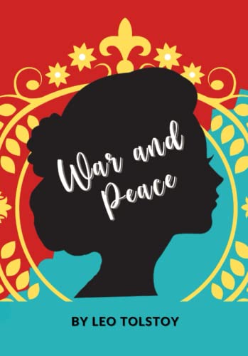 War and Peace: The Original 1869 Literary Classic, English Edition War and Peace: The Original 1869 Literary Classic, English Edition