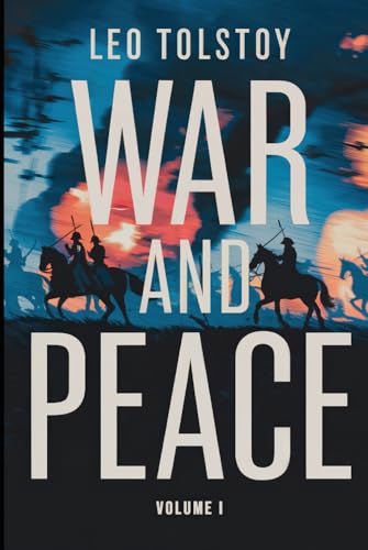 War and Peace: Volume 1: A New Translation War and Peace: Volume 1: A New Translation von Independently published