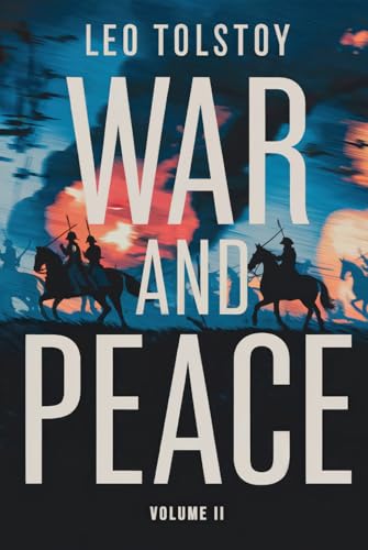 War and Peace: Volume 2: A New Translation War and Peace: Volume 2: A New Translation von Independently published