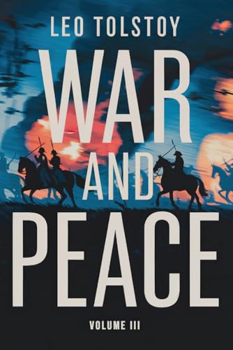 War and Peace: Volume 3: A New Translation War and Peace: Volume 3: A New Translation von Independently published