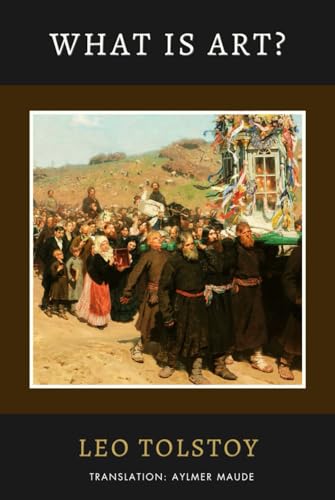 What Is Art?: A Critical Analysis of Art Philosophy in Imperial Russia What Is Art?: A Critical Analysis of Art Philosophy in Imperial Russia von Independently published