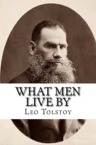 What Men Live By von Createspace Independent Publishing Platform